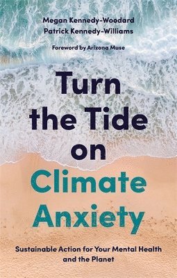 Turn the Tide on Climate Anxiety 1