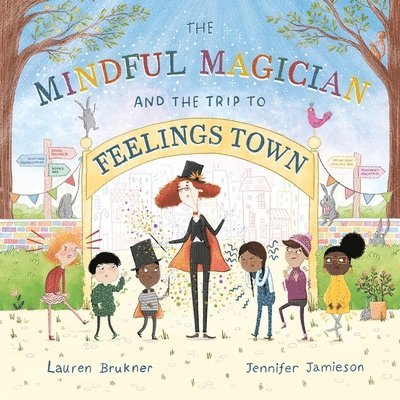 Mindful Magician and the Trip to Feelings Town