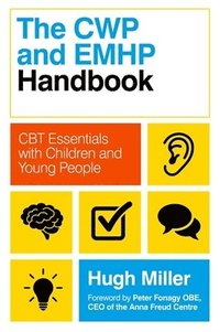 bokomslag The CWP and EMHP Handbook