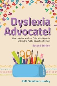 bokomslag Dyslexia Advocate! Second Edition