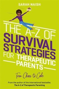 bokomslag The A-Z of Survival Strategies for Therapeutic Parents