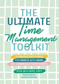 bokomslag The Ultimate Time Management Toolkit