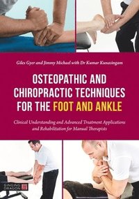 bokomslag Osteopathic and Chiropractic Techniques for the Foot and Ankle