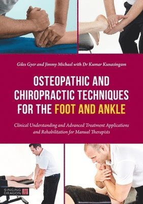Osteopathic and Chiropractic Techniques for the Foot and Ankle 1
