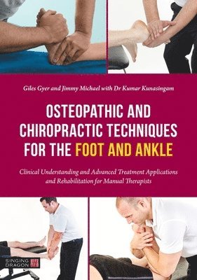 Giles Gyer, Jimmy Michael - Osteopathic and Chiropractic Techniques for the Foot and Ankle, Häftad