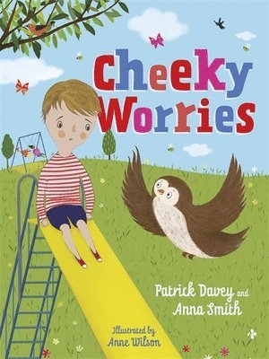 Patrick Davey, Anna Smith - Cheeky Worries, Inbunden