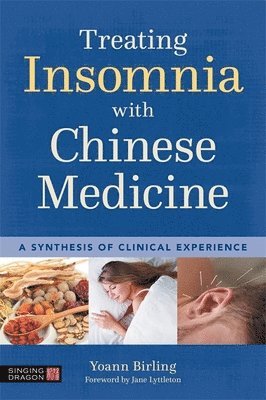 Yoann Birling - Treating Insomnia with Chinese Medicine, Häftad