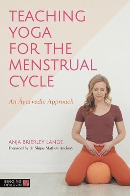bokomslag Teaching Yoga for the Menstrual Cycle