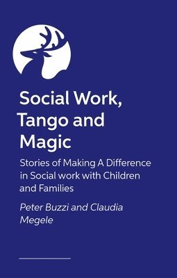 bokomslag Social Work, Tango and Magic