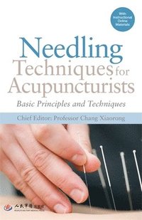 bokomslag Needling Techniques for Acupuncturists