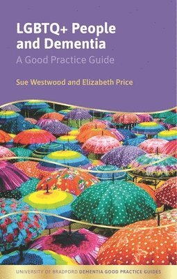 Sue Westwood, Elizabeth Price - LGBTQ+ People and Dementia, Häftad
