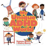 bokomslag My Unique ADHD World