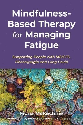 bokomslag Mindfulness-Based Therapy for Managing Fatigue