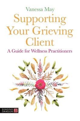 Supporting Your Grieving Client 1
