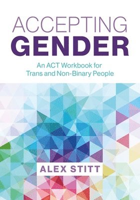 Alex Stitt - Accepting Gender, Häftad