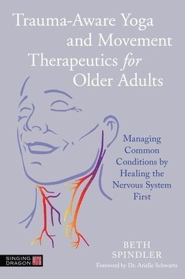 bokomslag Trauma-Aware Yoga and Movement Therapeutics for Older Adults