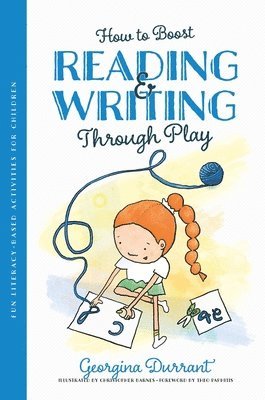 bokomslag How to Boost Reading and Writing Through Play