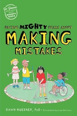 Facing Mighty Fears About Making Mistakes 1