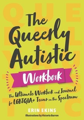 Queerly Autistic Workbook