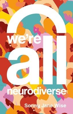 bokomslag We're All Neurodiverse