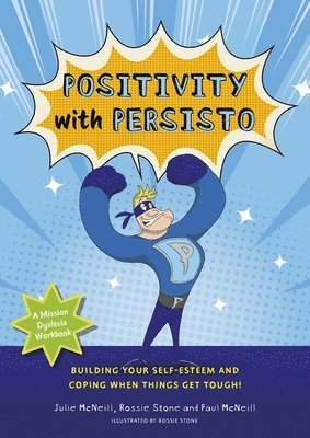 bokomslag Mission Dyslexia: Positivity with Persisto