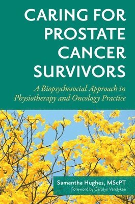 Caring for Prostate Cancer Survivors 1