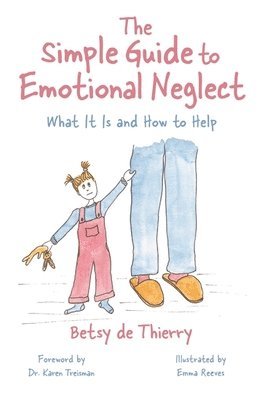 The Simple Guide to Emotional Neglect 1