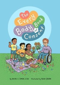 bokomslag The Every Body Book of Consent