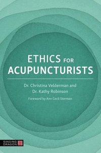 bokomslag Ethics for Acupuncturists
