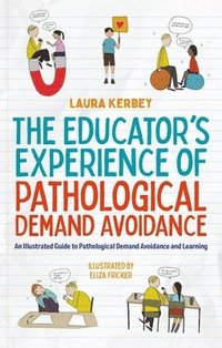 bokomslag The Educators Experience of Pathological Demand Avoidance