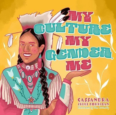 Cassandra Jules Corrigan - My Culture, My Gender, Me, Inbunden
