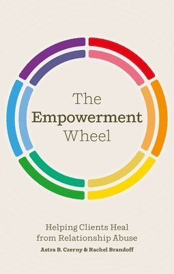Rachel Brandoff, Astra Czerny - Empowerment Wheel, Häftad