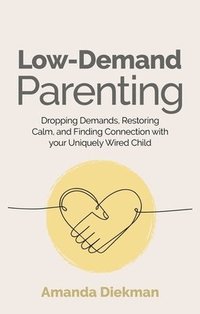 bokomslag Low-Demand Parenting