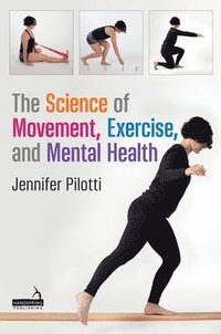 bokomslag Science of Movement, Exercise, and Mental Health