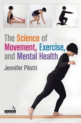 The Science of Movement, Exercise, and Mental Health 1