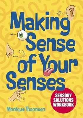 Making Sense of Your Senses 1