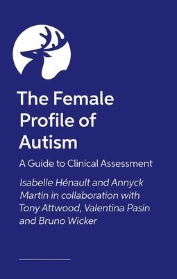 The Female Profile of Autism 1