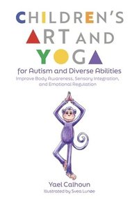 bokomslag Children's Art and Yoga for Autism and Diverse Abilities