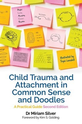 bokomslag Child Trauma and Attachment in Common Sense and Doodles - Second Edition
