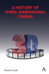 bokomslag A History of Three-Dimensional Cinema