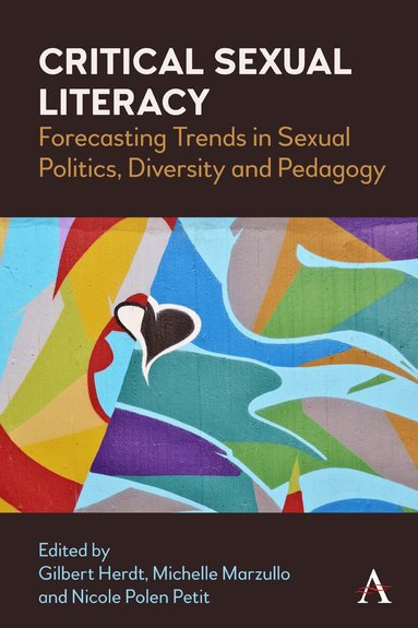 Gilbert Herdt, Michelle Marzullo, Nicole Polen Petit - Critical Sexual Literacy, Inbunden