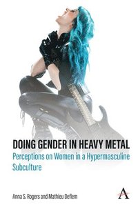 bokomslag Doing Gender in Heavy Metal