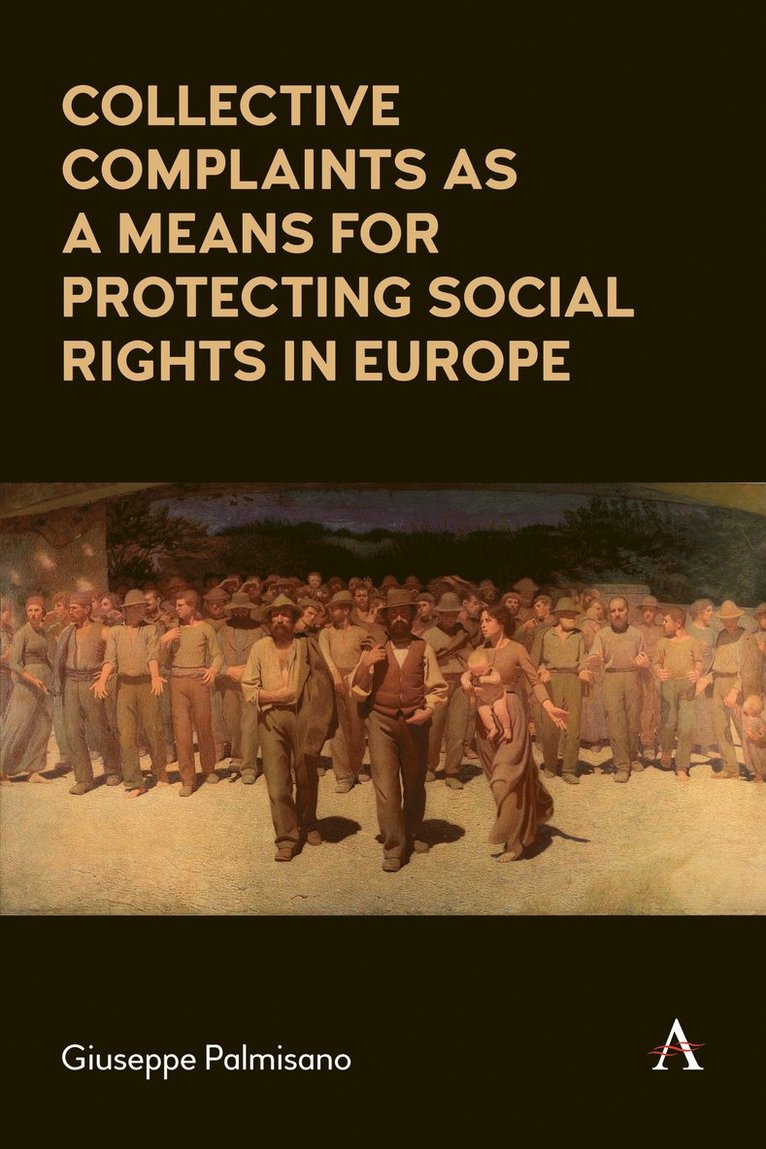 Collective Complaints As a Means for Protecting Social Rights in Europe 1