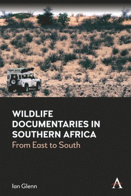 bokomslag Wildlife Documentaries in Southern Africa