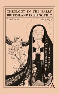 bokomslag Theology in the Early British and Irish Gothic, 1764-1834