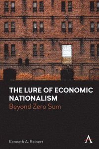 bokomslag The Lure of Economic Nationalism