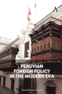 bokomslag Peruvian Foreign Policy in the Modern Era