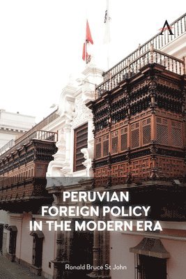 Peruvian Foreign Policy in the Modern Era 1