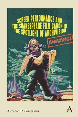 Screen Performance and the Shakespeare Film Canon in the Spotlight of Archivision 1