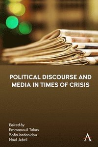 bokomslag Political Discourse and Media in Times of Crisis
